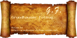 Grundhauser Folkus névjegykártya